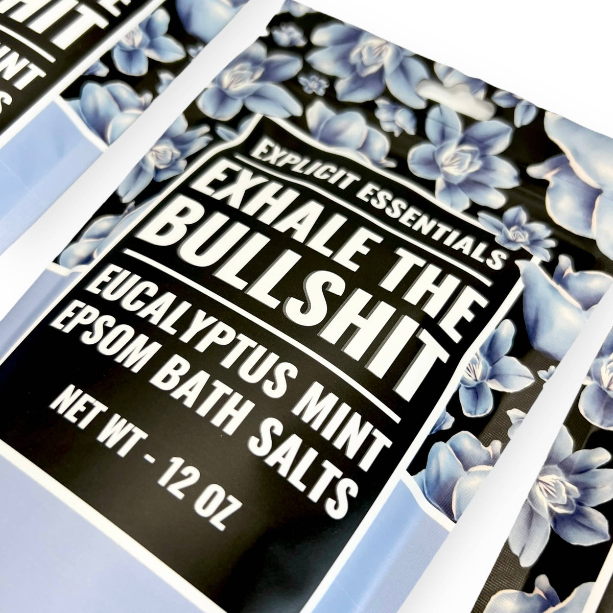Explicit Essentials - Exhale The Bullshit Bath Salts 12oz Bag