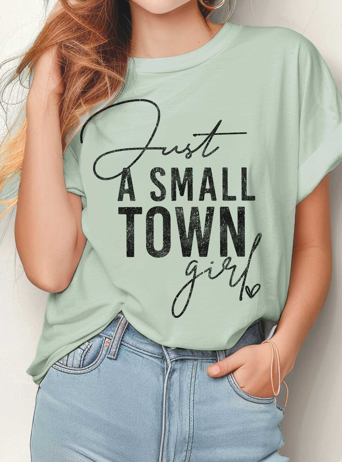 Rustee Clothing - JUST A SMALL TOWN GIRL GRAPHIC TSHIRTS