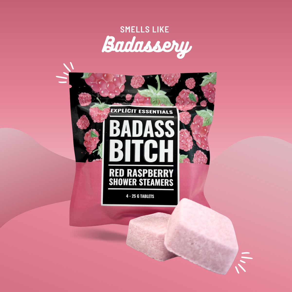 Explicit Essentials - Gifts For Friends, Bad @ss B!tch Shower Steamers