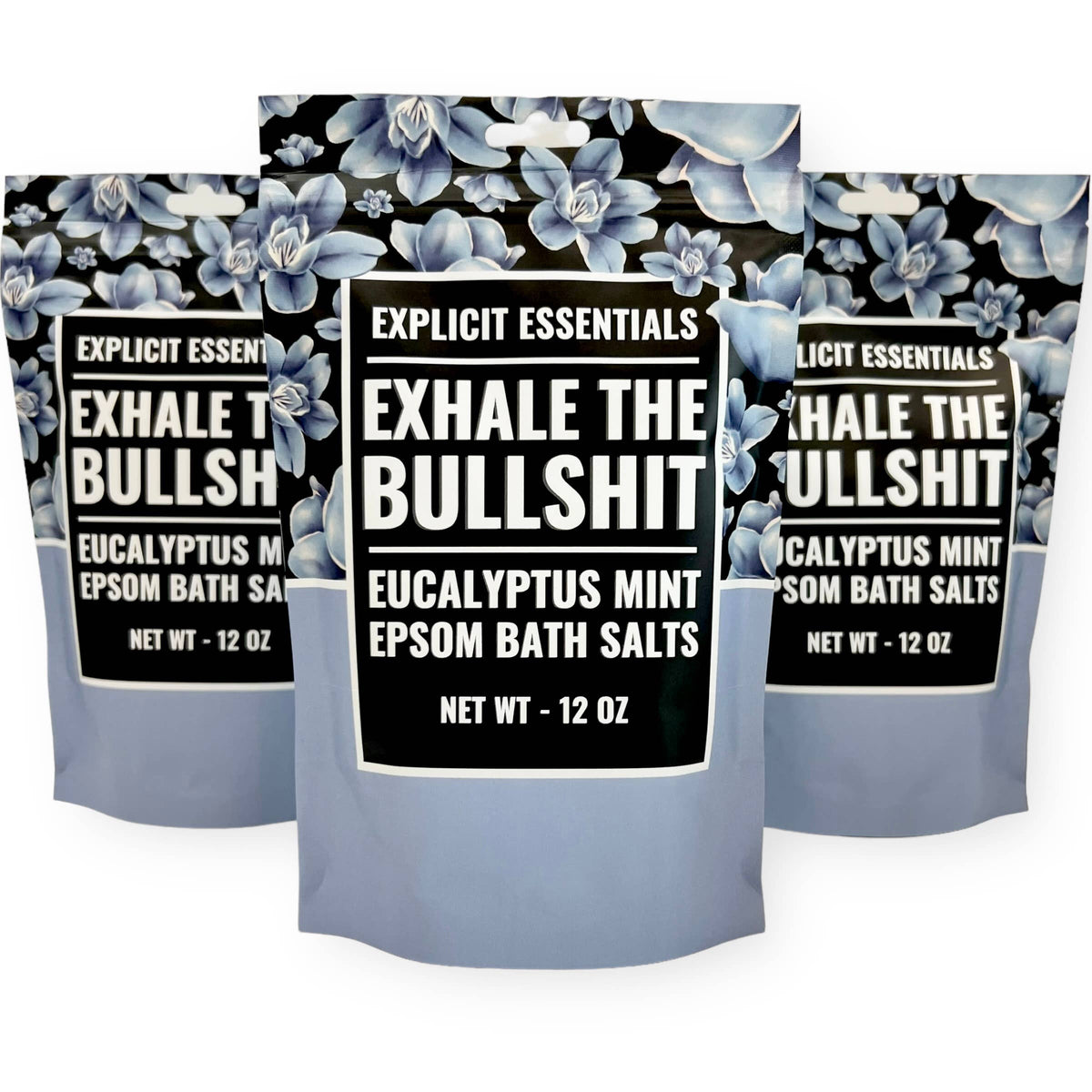Explicit Essentials - Exhale The Bullshit Bath Salts 12oz Bag