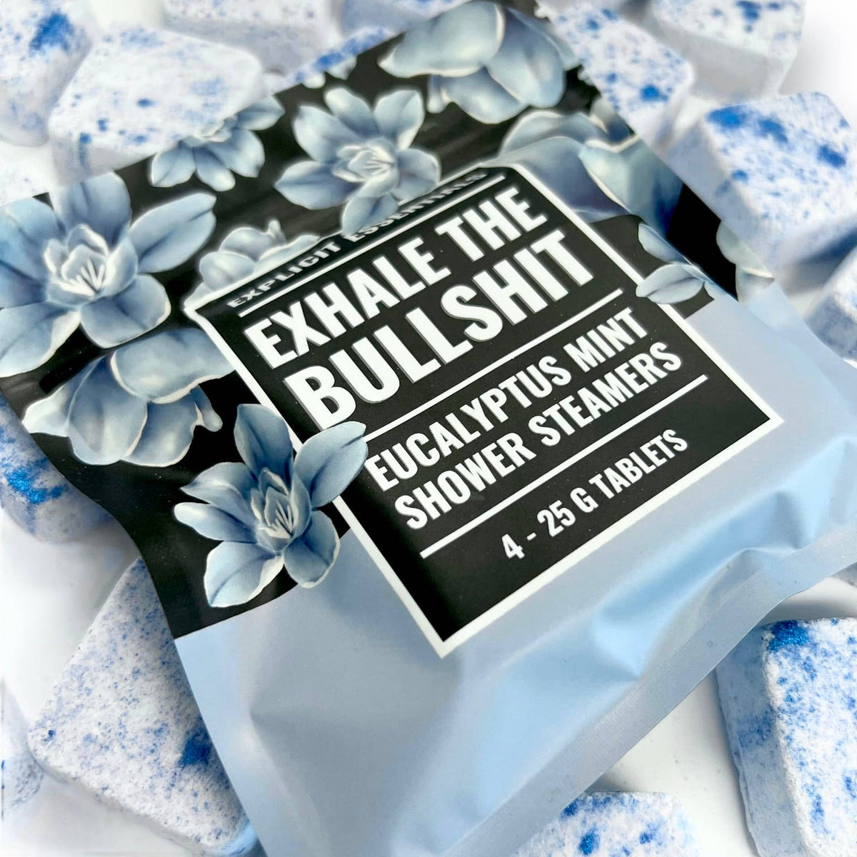 Explicit Essentials - Exhale The Bullsh!t Shower Steamers