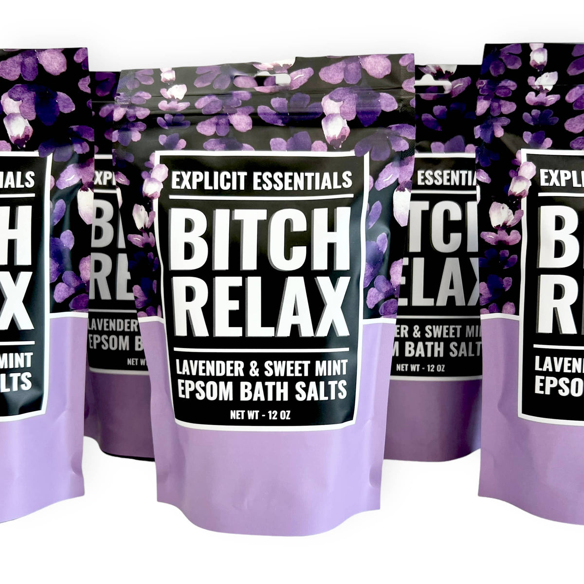Explicit Essentials - Bitch Relax Bath Salts 12oz Bag